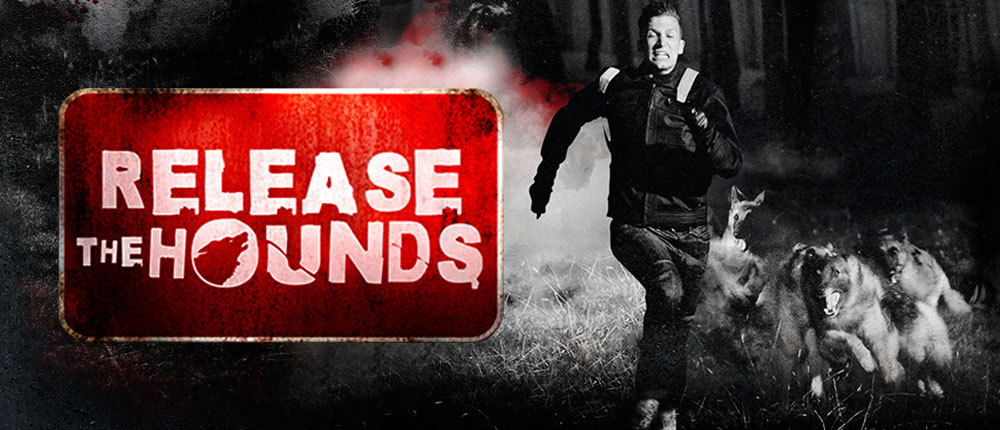 RELEASE THE HOUNDS